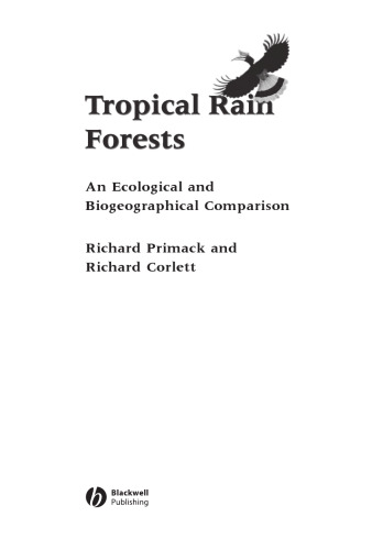 Tropical rain forests : an ecological and biogeographical comparison