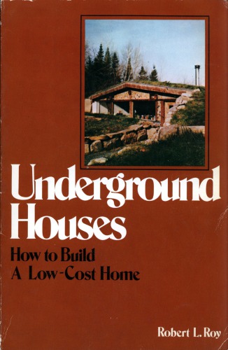 Underground houses : how to build a low-cost home