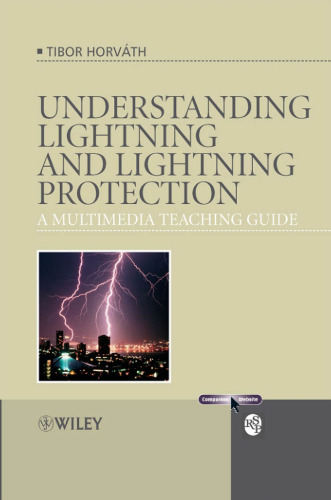 Understanding lightning and lightning protection : a multimedia teaching guide