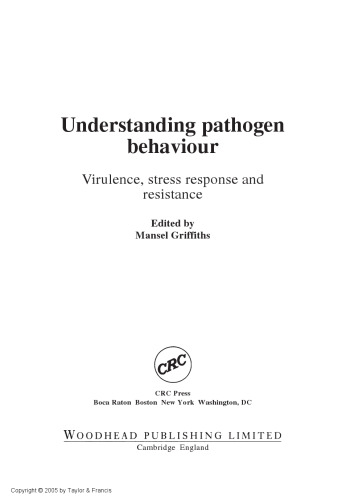 Understanding pathogen behaviour : virulence, stress response, and resistance