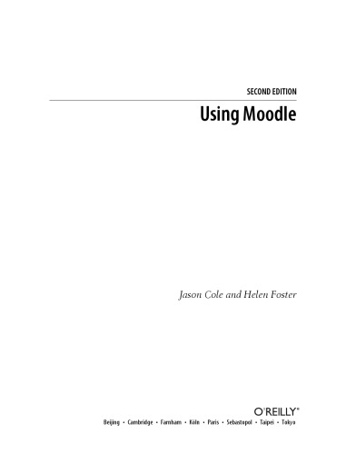 Using Moodle : teaching with the popular open source course management system