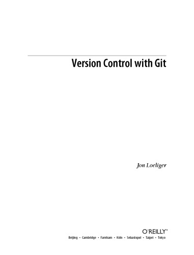 Version Control with Git : Powerful Tools and Techniques for Collaborative Software Development