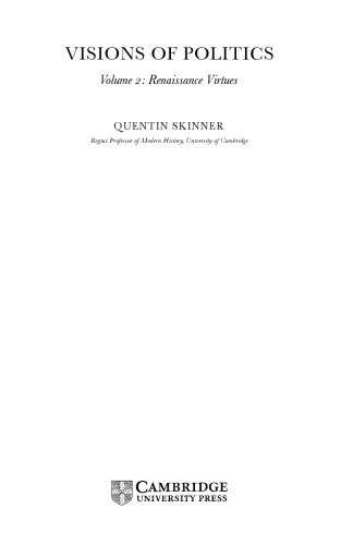 Visions of politics. / Volume 2, Renaissance virtues