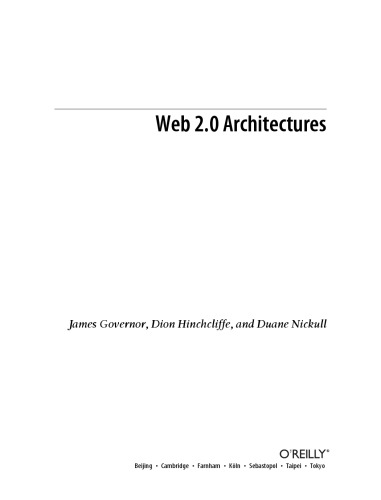 Web 2.0 Architectures : What Entrepreneurs and Information Architects Need to Know