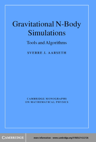 Gravitational N-body simulations: tools and algorithms