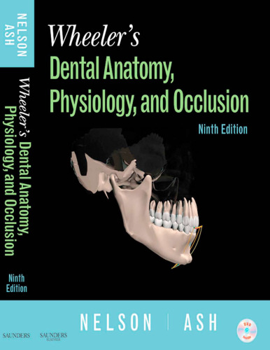 Wheeler's dental anatomy, physiology, and occlusion