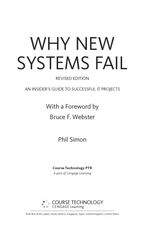 Why new systems fail : an insider's guide to successful IT projects