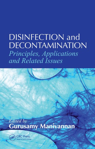 Disinfection and Decontamination - Principles, Applications and Related Issues