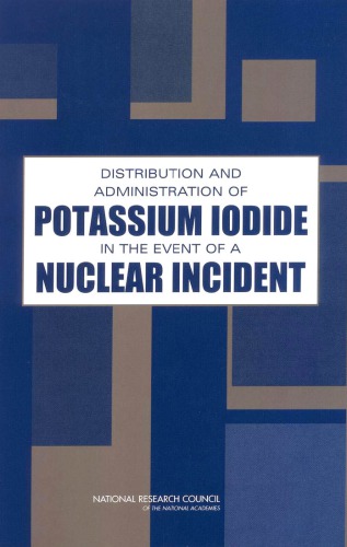 Distribution and administration of potassium iodide in the event of a nuclear incident