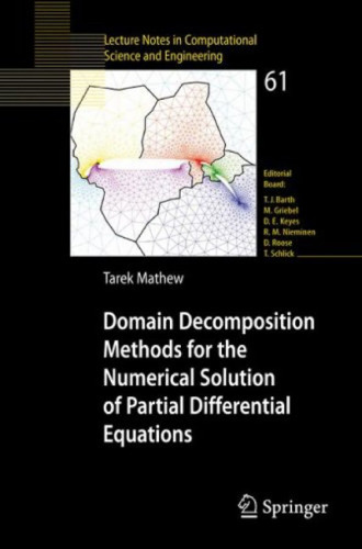 Domain decomposition methods for the numerical solution of partial differential equations