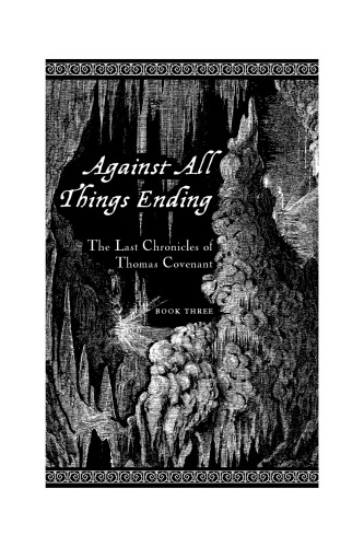 Against all things ending