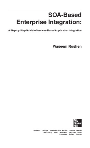 SOA-based enterprise integration : a step-by-step guide to services-based application integration