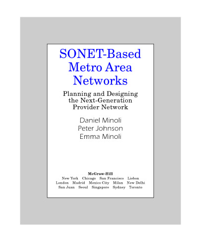 SONET-based metro area networks : planning and designing the next-generation provider network