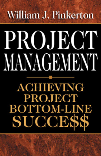 Project management : achieving project bottom-line succe