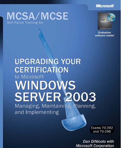 MCSA/MCSE Exams 70-292 and 70-296 : upgrading your certification, Windows Server 2003
