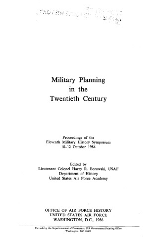 Military planning in the twentieth century : proceedings of the 11. Military History Symposium, 10-12 October 1984