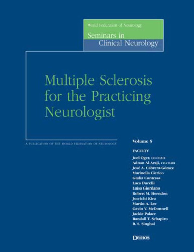 Multiple sclerosis for the practicing neurologist