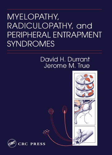 Myelopathy, radiculopathy, and peripheral entrapment syndromes