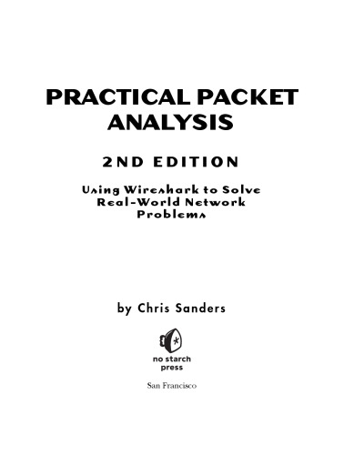Practical packet analysis : using Wireshark to solve real-world network problems