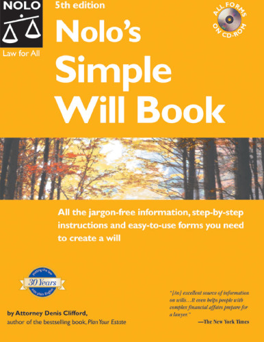 Nolo's simple will book : All the jargon-free information, step-by-step instructions and easy-to-use forms you need to create a will