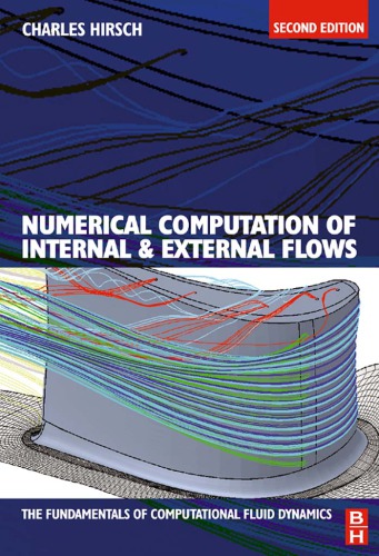 Numerical Computation of Internal and External Flows, Volume 1: Fundamentals of Computational Fluid Dynamics