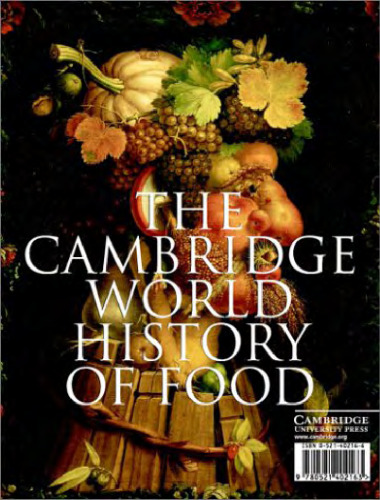 The Cambridge world history of food vol 1