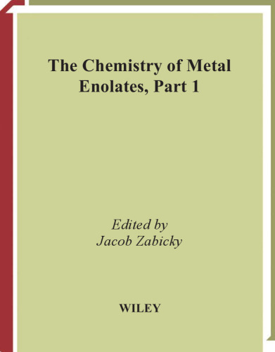 The Chemistry of Metal Enolates [Part 1]