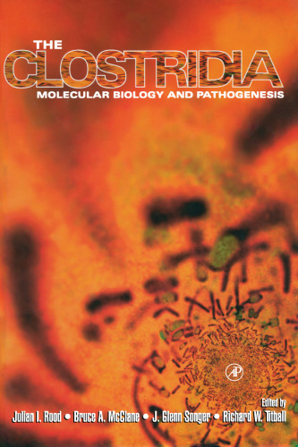 The clostridia : molecular biology and pathogenesis