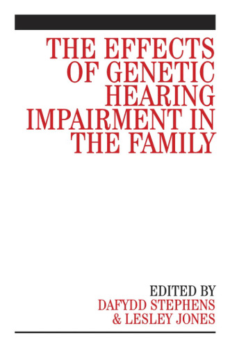 The effects of genetic hearing impairment in the family