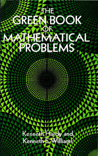 The green book of mathematical problems