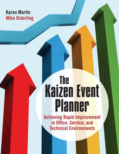 The Kaizen event planner : achieving rapid improvement in office, service, and technical environments