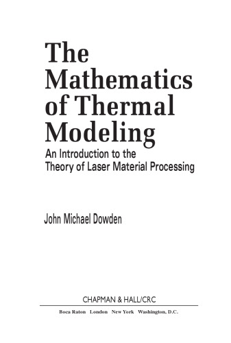 The mathematics of thermal modeling : an introduction to the theory of laser material processing