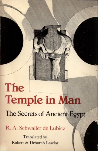 The temple in man : the secrets of ancient Egypt