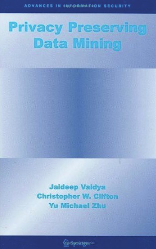 Privacy Preserving Data Mining