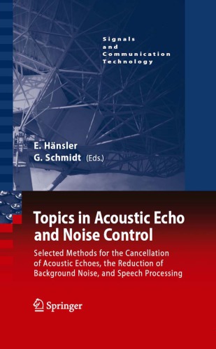 Topics in Acoustic Echo and Noise Control