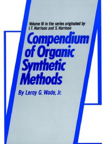 Compendium of Organic Synthetic Methods [Vol 4]