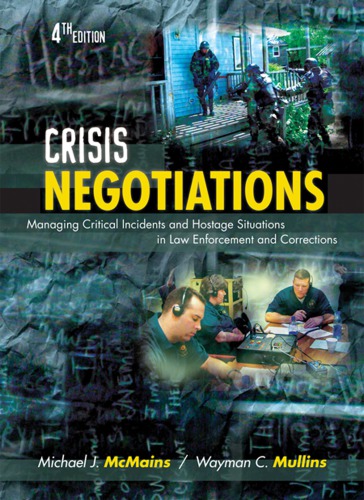 Crisis Negotiations - Managing Crit. Incids, Hostage Negns
