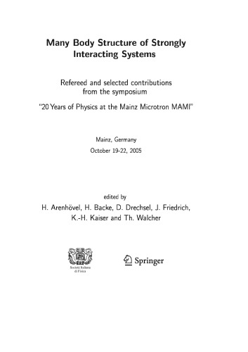 Many Body Structure of Strongly Interacting Systems