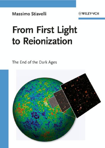 From First Light to Reionization - The End of the Dark Ages [astrophysics]