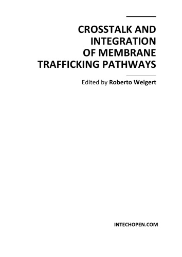 Crosstalk and Integration of Membrane Trafficking Pathways