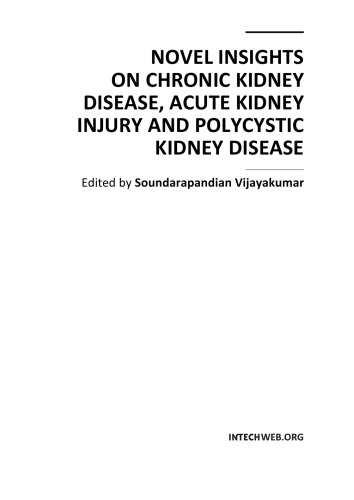 Novel Insights on Chronic Kidney Disease, Acute Kidney Inj. ,Polycys. Kidn. Dis.