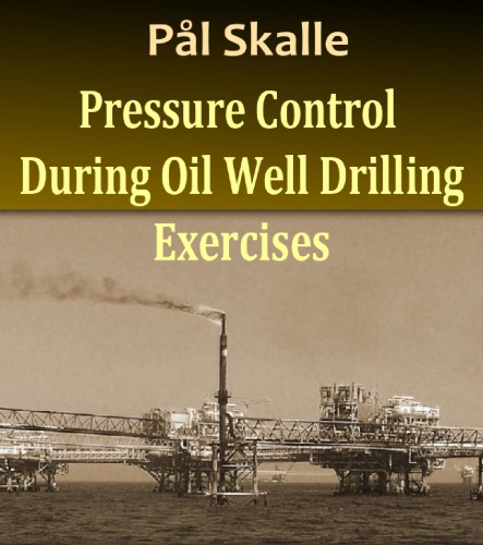 Pressure Control During Oil Well Drilling [Exercises]