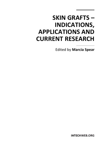 Skin Grafts - Indications, Applns and Current Research