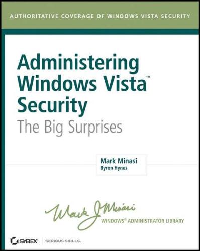 Administering Windows Vista security : the big surprises