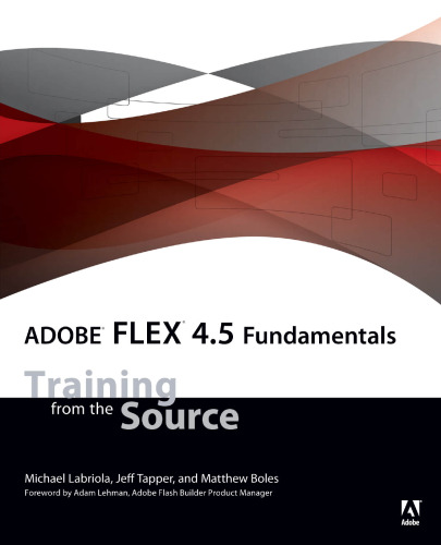 Adobe Flex 4.5 fundamentals