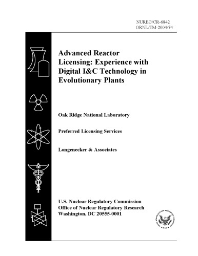 Advanced Reactor Licensing : Experience with Digital I&C Technology in Evolutionary Plants