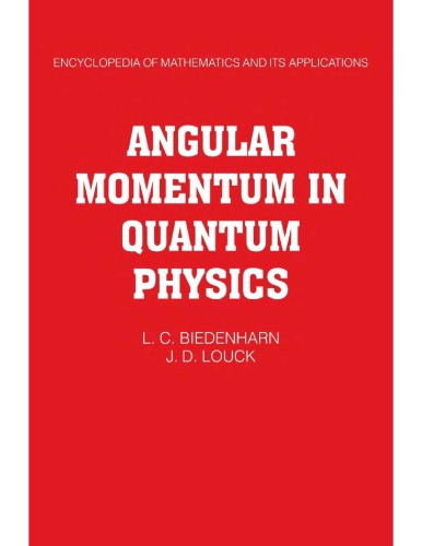Angular momentum in quantum physics : theory and application