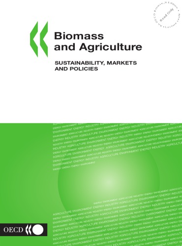 Biomass and agriculture : sustainability, markets and policies