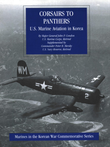 Corsairs to panthers : U.S. Marine aviation in Korea