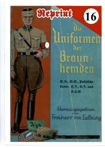 Die Uniformen der Braunhemden: S. A., S. S., politische Leiter, Hitlerjugend, Jungvolk und B. D. M